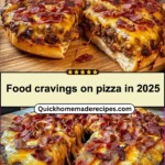 Food cravings on pizza in 2025 Food cravings on pizza in 2025