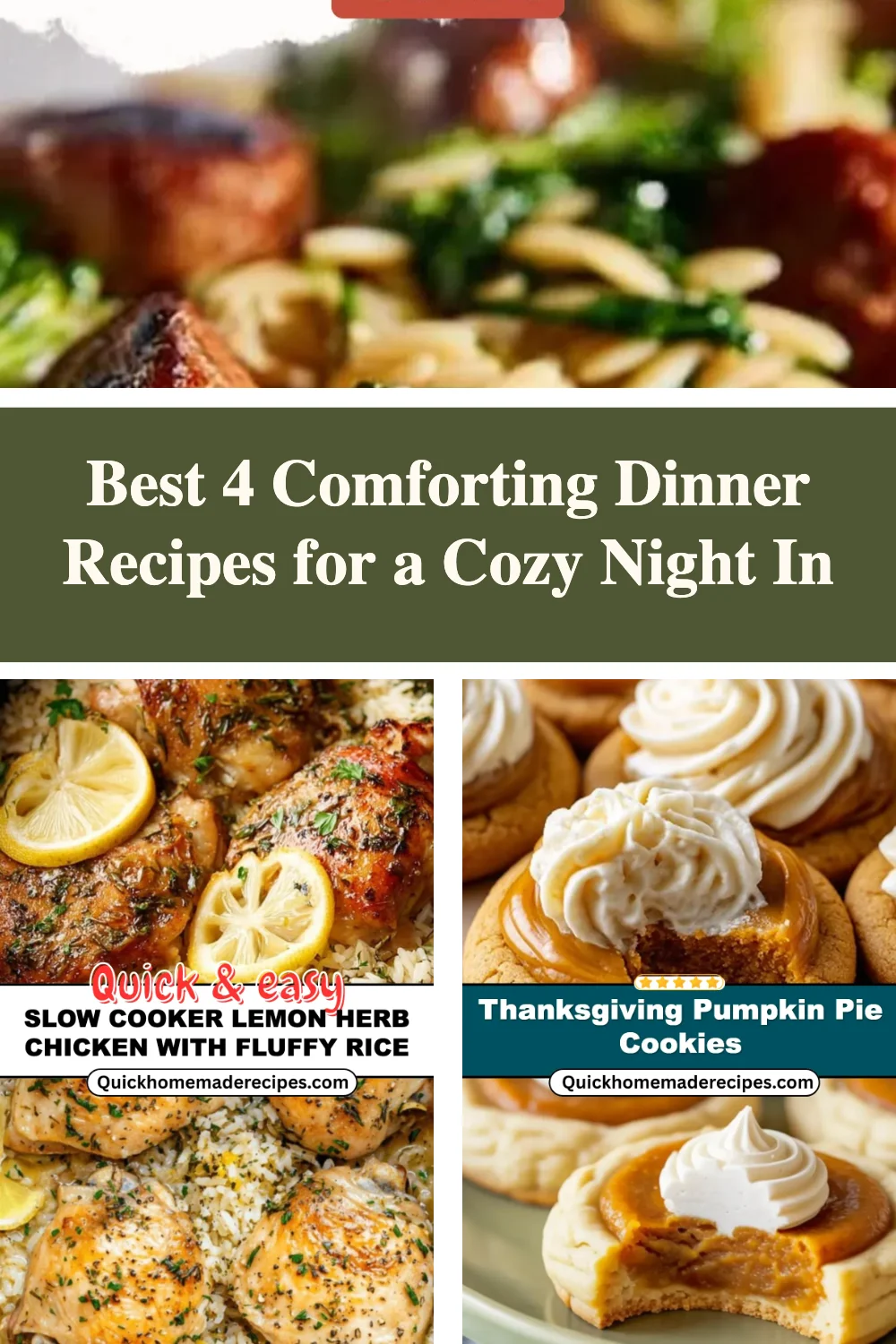 Cozy dinner recipes for a comforting night in featuring delicious meals.