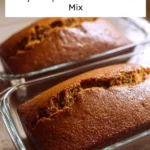 Easy Pumpkin Bread with Cake Mix
